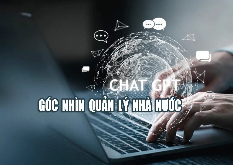 Chat GPT - Góc nhìn quản lý nhà nước