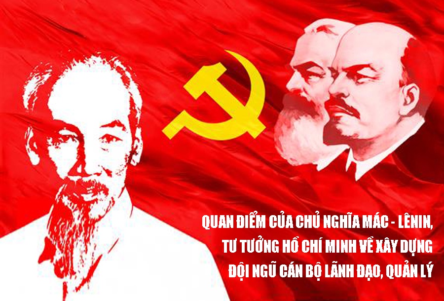 Quan điểm của chủ nghĩa Mác - Lênin, tư tưởng Hồ Chí Minh về xây dựng đội ngũ cán bộ lãnh đạo,...|https://snv.bacgiang.gov.vn/en_GB/chi-tiet-tin-tuc/-/asset_publisher/aRIn3er4plGA/content/quan-iem-cua-chu-nghia-mac-lenin-tu-tuong-ho-chi-minh-ve-xay-dung-oi-ngu-can-bo-lanh-ao-quan-ly